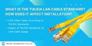 WHAT IS THE TIA_EIA LAN CABLE STANDARD_ HOW DOES IT AFFECT INSTALLATION