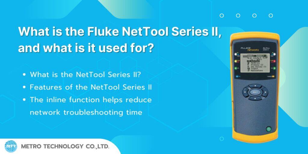 What is the Fluke NetTool Series II, and what is it used for